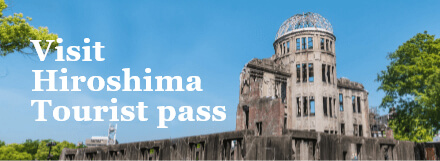 Visit Hiroshima tourist pass